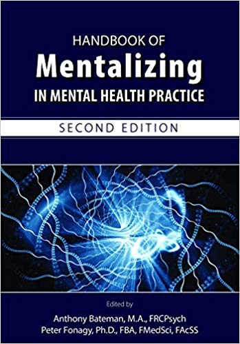 Handbook of Mentalizing in Mental Health Practice 2nd Edition